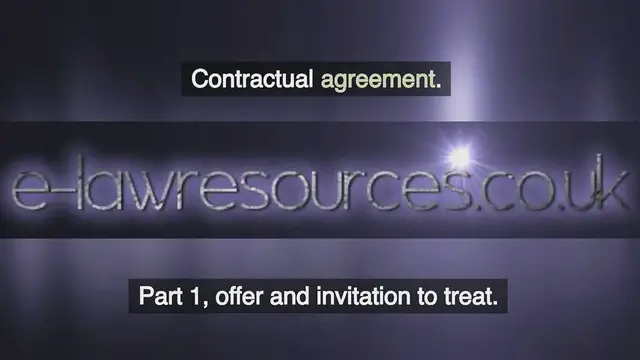 Video thumbnail for Contractual agreement - Offer and invitation to treat www.e-lawresources.co.uk