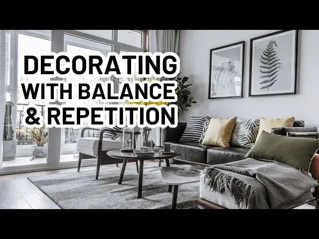 'Video thumbnail for How to Use Balance and Repetition to Decorate Your Home'