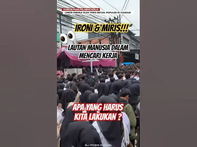 'Video thumbnail for "MENYAYAT HATI" (Melihat Lautan Menjelma dalam Kerumunan Manusia( #lokerviral #ekonomi #indonesia'