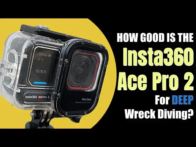 'Video thumbnail for How Good is the Insta360 Ace Pro 2 Action Camera for Deep Wreck Diving?'