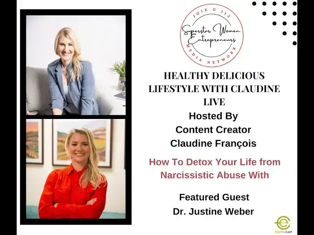 Video thumbnail for 508. How To Detox Your Life From Narcissistic Abuse With Dr. Justine Weber