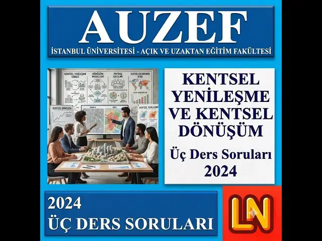 Video thumbnail for Kentsel Yenileşme ve Kentsel Dönüşüm 2024 Üç Ders Soruları