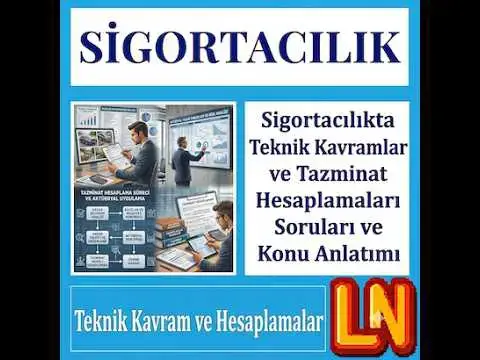 Video thumbnail for Sigortacılıkta Teknik Kavramlar ve Tazminat Hesaplamaları Soruları ve Konu Anlatımı