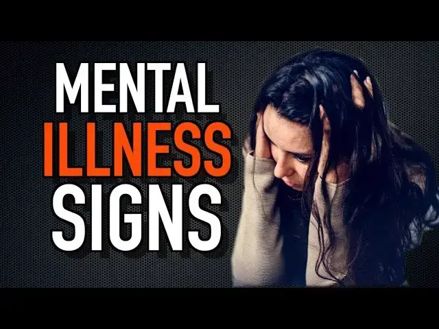 Video thumbnail for 12 Mental Illness Signs You Should Not Ignore
