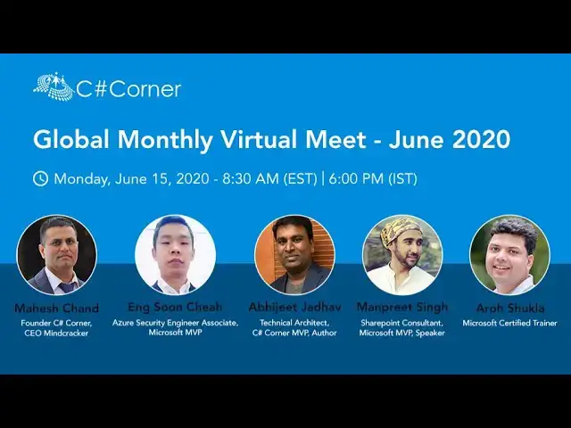 'Video thumbnail for C# Corner Global Monthly Virtual Meet - June 2020'