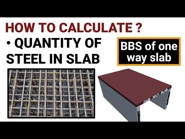 'Video thumbnail for One way Slab reinforcement details | Steel quantity calculation | BBS of slab | civil tutor | #BBS'