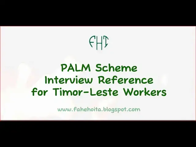 Video thumbnail for Q&A: PALM Scheme Interview Reference for Timor-Leste Unskilled Workers-2024