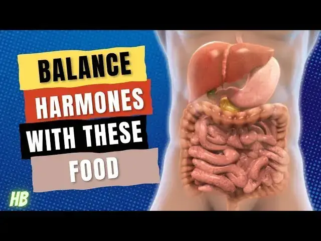 Video thumbnail for Balance Your HORMONES Levels Naturally By Eating These 16 Top Foods