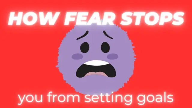 'Video thumbnail for How Fear Stops You From Setting Goals'