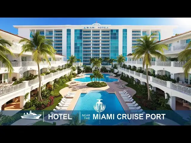 Video thumbnail for Best Hotels Near Miami Cruise Port: Perfect Stays Before Your Voyage