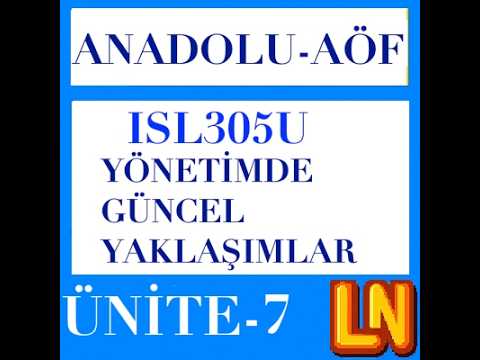 Video thumbnail for ISL305U Yönetimde Güncel Yaklaşımlar Ünite 7