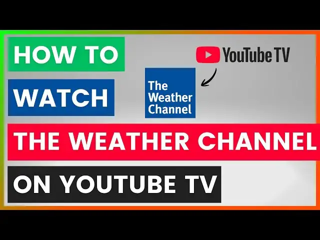 Video thumbnail for How To Watch The Weather Channel On YouTube TV? [in 2026]