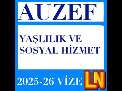 Video thumbnail for Yaşlılık ve Sosyal Hizmet 2025-2026 Vize Soruları