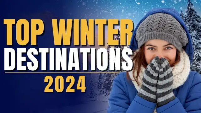 'Video thumbnail for Top Winter Destinations 2024 | Where To Travel During Winter'