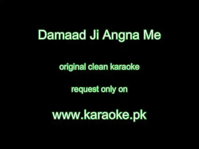 Video thumbnail for Damaad Ji Angna Me original karaoke