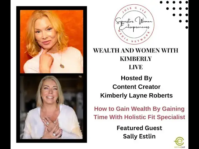 Video thumbnail for 201.  How to Gain Wealth By Gaining Time With Holistic Fit Specialist Sally Estlin