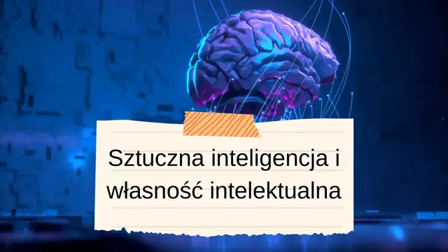 Video thumbnail for Sztuczna inteligencja i własność intelektualna