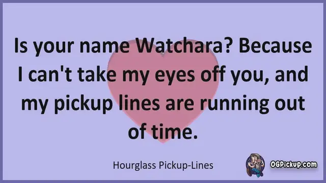 Video thumbnail for Hourglass - Pickup-Lines & Rizz for Him & for Her