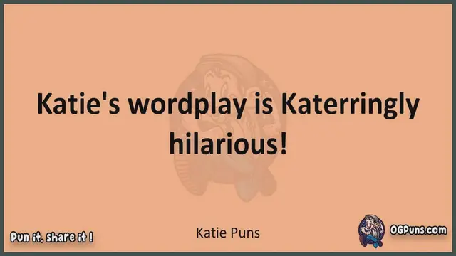 Video thumbnail for Katie - Jokes, Puns, Wordplays, and Laughter