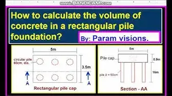 Video thumbnail for How to calculate the volume of concrete in a rectangular pile foundation?