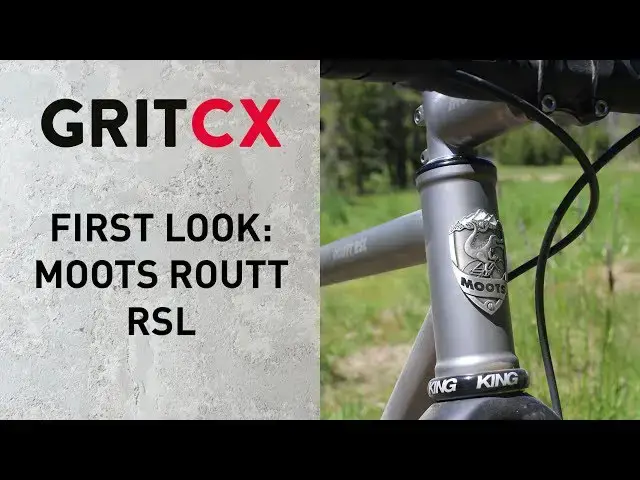 Video thumbnail for First Look: Moots Routt RSL