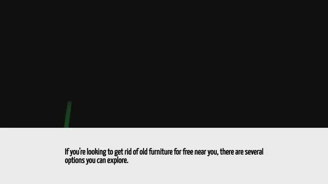 Video thumbnail for How To Get Rid Of Old Furniture For Free Near Me