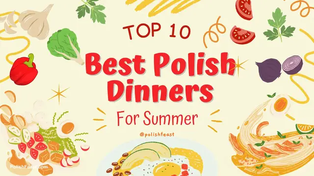 'Video thumbnail for 10 Best Polish Dinners for the summer'