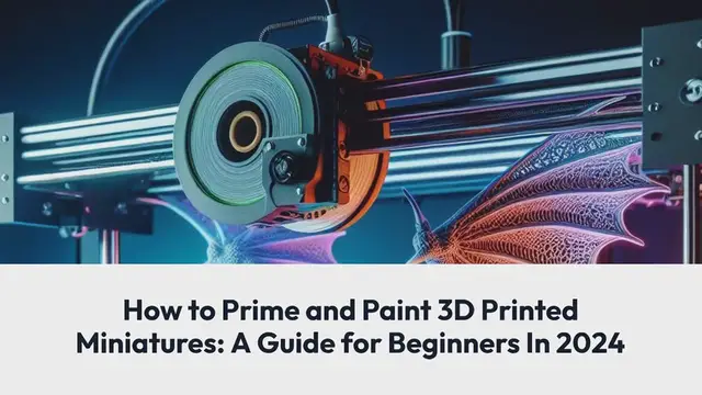Video thumbnail for How to Prime and Paint 3D Printed Miniatures: A Guide for Beginners