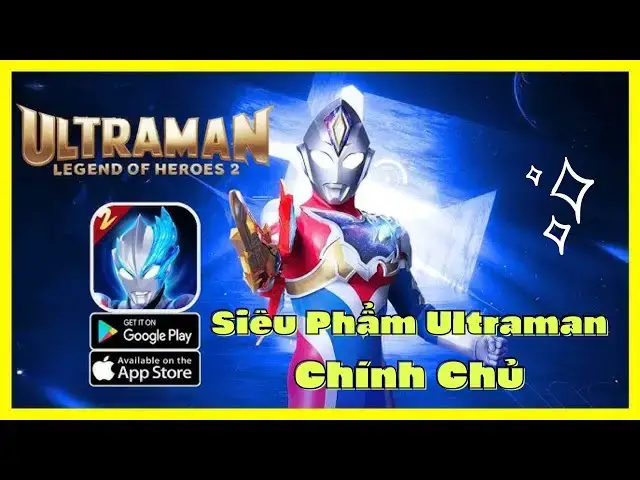 'Video thumbnail for Ultraman: Legend of Heroes 2 – Game Ultraman Có Bản Quyền Đỉnh Cao | Đồ Họa Mãn Nhãn, PVP Cực Gắt!'