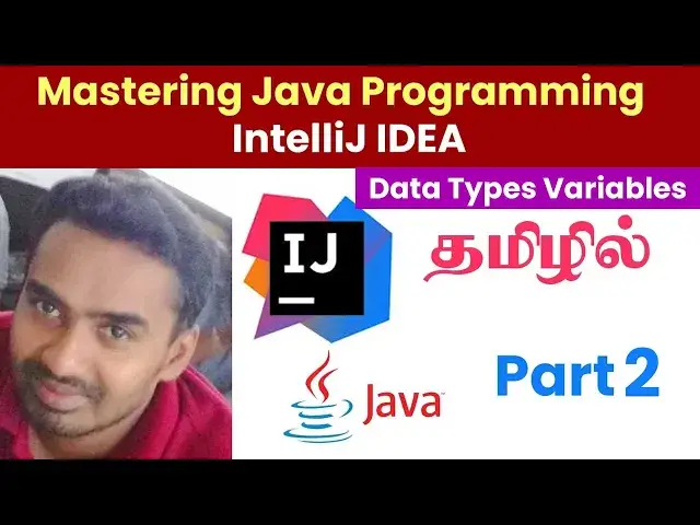 Video thumbnail for Mastering Java Programming with IntelliJ IDEA: Tamil Tutorial  Part 2