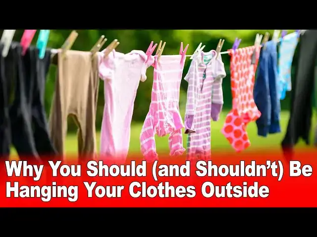 Video thumbnail for Why You Should (and Shouldn’t) Be Hanging Your Clothes Outside