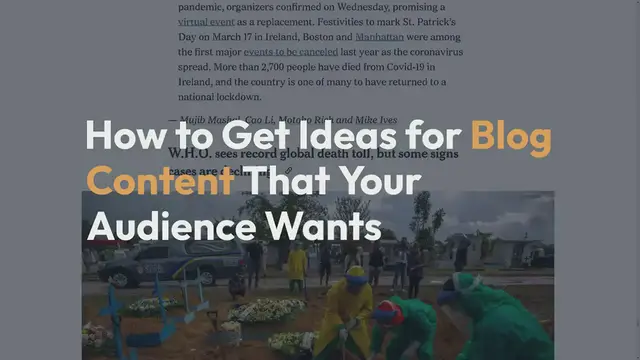 Video thumbnail for How to Get Ideas for Blog Content That Your Audience Wants