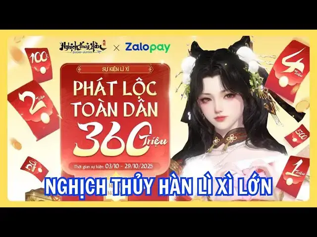 Video thumbnail for Nghịch Thủy Hàn | Sự Kiện Lì Xì Lên Đến 1 Tỷ Đồng Dành Cho Game Thủ – Chi Tiết Cách Tham Gia