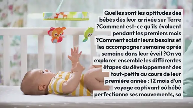 Video thumbnail for Connaître les étapes de l’apprentissage du bébé de 0 à 12 mois