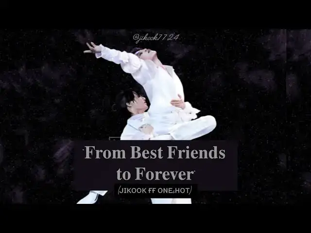 Video thumbnail for "𝐅𝐫𝐨𝐦 𝐁𝐞𝐬𝐭 𝐅𝐫𝐢𝐞𝐧𝐝𝐬 𝐭𝐨 𝐅𝐨𝐫𝐞𝐯𝐞𝐫" (ᴊɪᴋᴏᴏᴋ ғғ ᴏɴᴇsʜᴏᴛ)