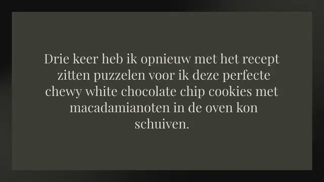 Video thumbnail for CHEWY WHITE CHOCOLATE CHIP COOKIES MET MACADAMIANOTEN