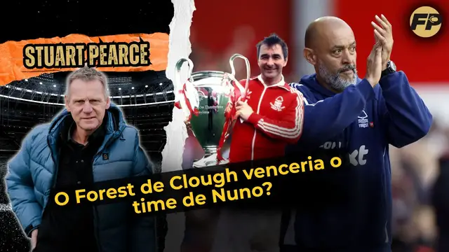 'Video thumbnail for Stuart Pearce: O time de Clough venceria o Nottingham Forest de Nuno hoje?'