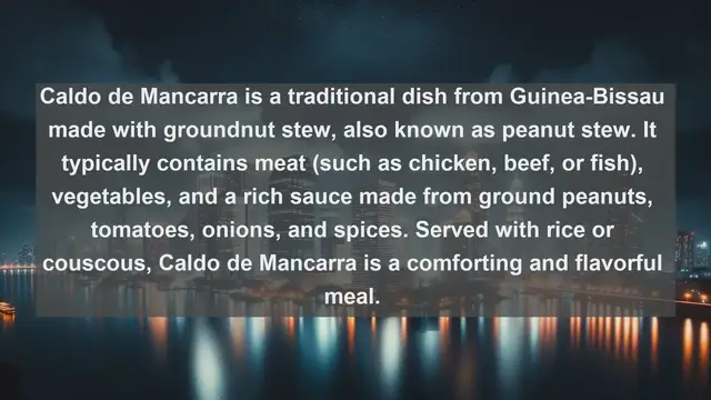 Video thumbnail for Taste of Guinea-Bissau: Top 10 Mouthwatering Guinean Dishes You Must Try