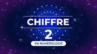 Video thumbnail for 2️⃣ CHIFFRE 2 EN NUMÉROLOGIE