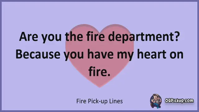 Video thumbnail for Fire - Pickup-Lines & Rizz for Him & for Her