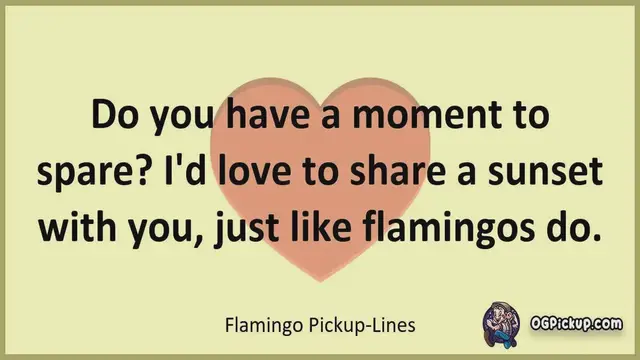 Video thumbnail for Flamingo - Pickup-Lines & Rizz for Him & for Her