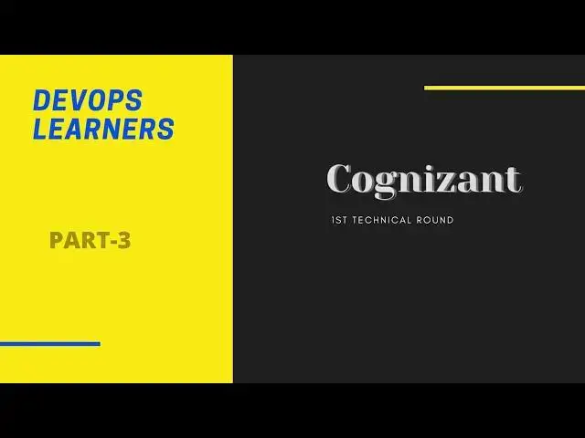Video thumbnail for Cognizant Devops 1st Round Technical Interview part -3