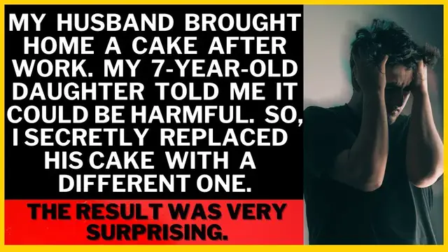 'Video thumbnail for My Daughter Warned Me About Cake, So I Swapped It! You Won't Believe What Happened!'
