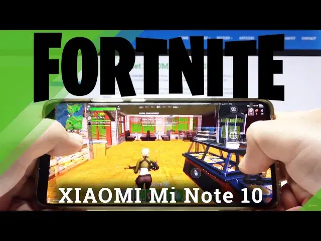 Video thumbnail for Fortnite Game on XIAOMI Mi Note 10