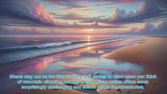 Video thumbnail for Scaling Ghana's Peaks: Top 10 Mountain Climbing Destinations