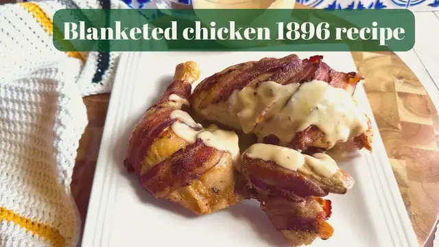 'Video thumbnail for Chicken with bacon and chives (blanketed chicken recipe from 1896)'