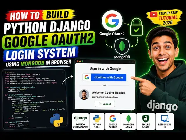 Video thumbnail for How to Build Python Django Google OAuth2 Login System Using MongoDB in Browser