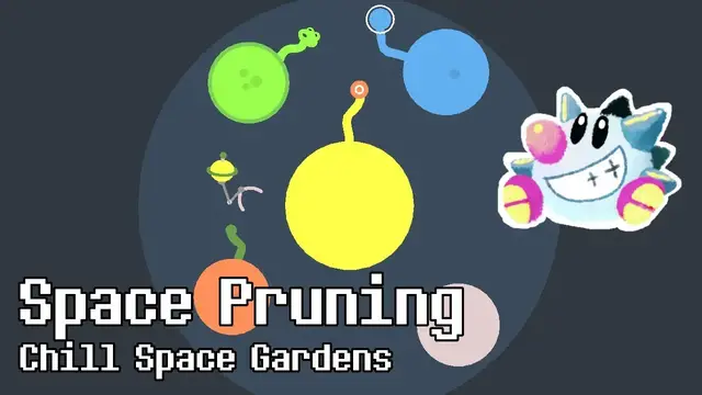 Video thumbnail for Let's Play Space Pruning | A Lovely Garden in Space
