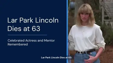 'Video thumbnail for Lar Park Lincoln cause of death: The famous actress has passed away at the age of 63'