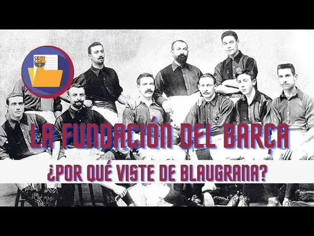 Video thumbnail for LA FUNDACIÓN DEL BARÇA ¿POR QUÉ VISTE DE BLAUGRANA? | PÍLDORAS DE HISTORIA BLAUGRANA